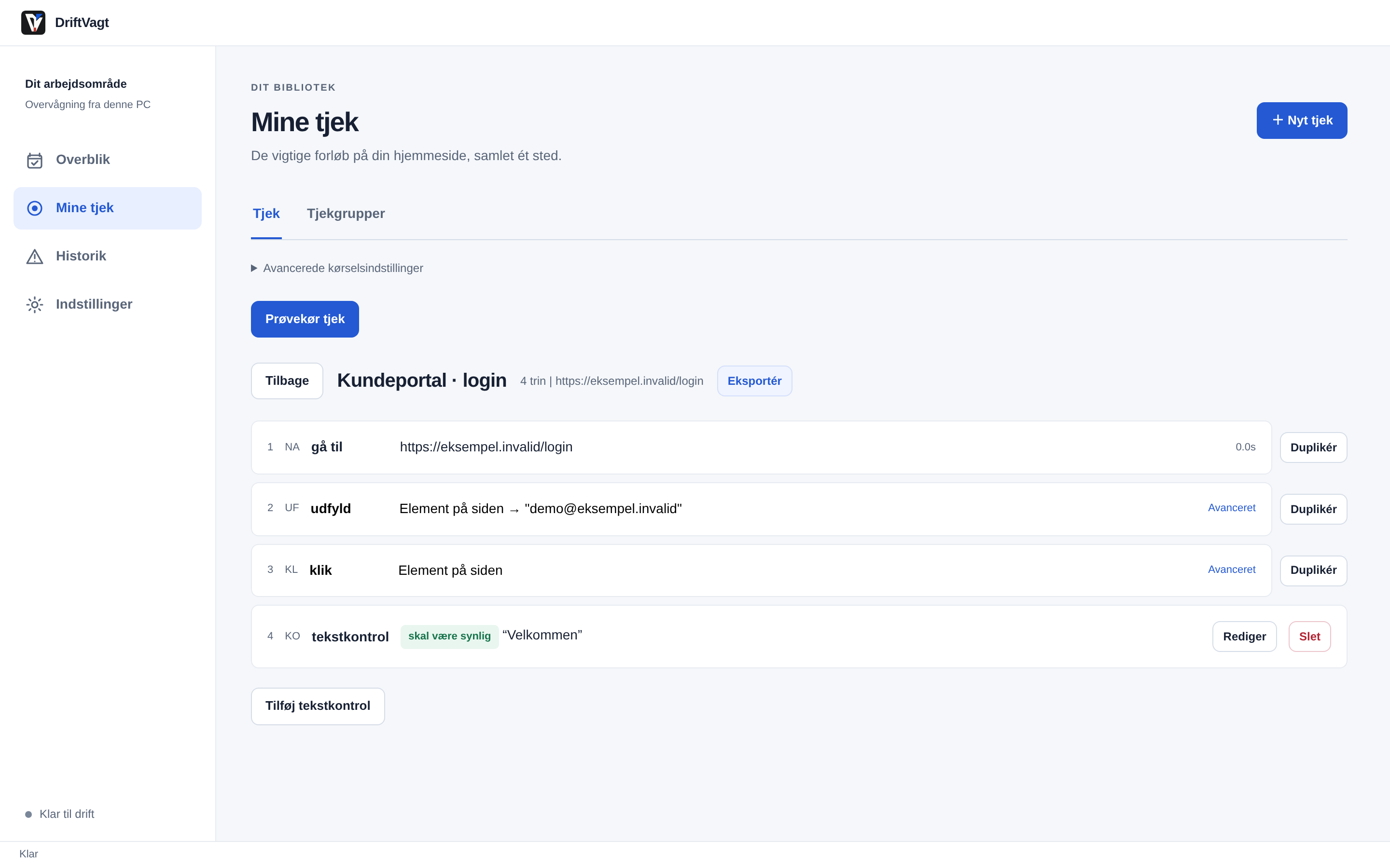 Mine tjek i DriftVagt: login-tjekket med fire trin, herunder kontrol af teksten Velkommen. Eksempeldata.
